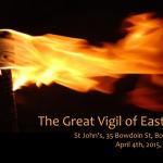 Great Easter Vigil with The Crossing: Still ancient, always new